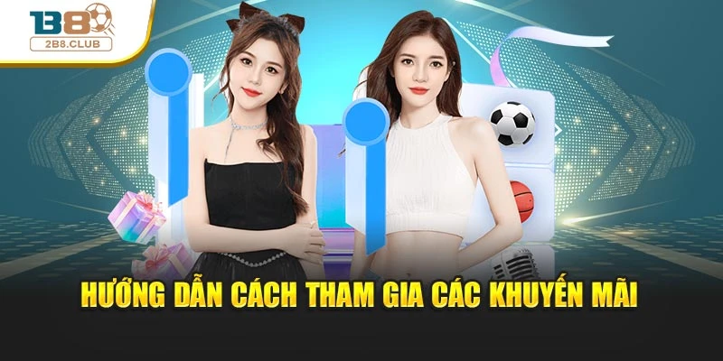 KHUYẾN MÃI 3 Hướng dẫn cách tham gia các khuyến mãi